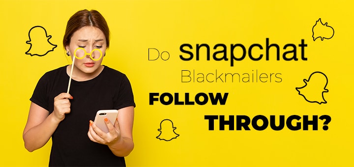 Do Snapchat Blackmailers Follow Through