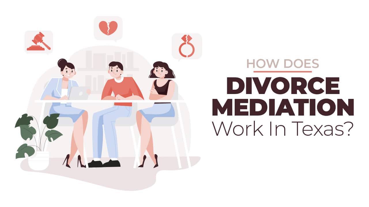 How Does Divorce Mediation Work in Texas