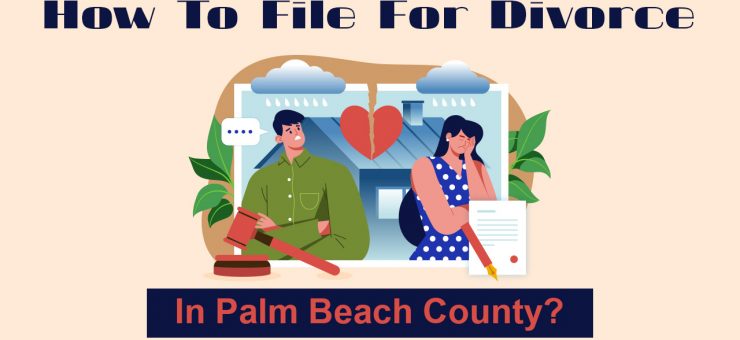 How To File for Divorce in Palm Beach County