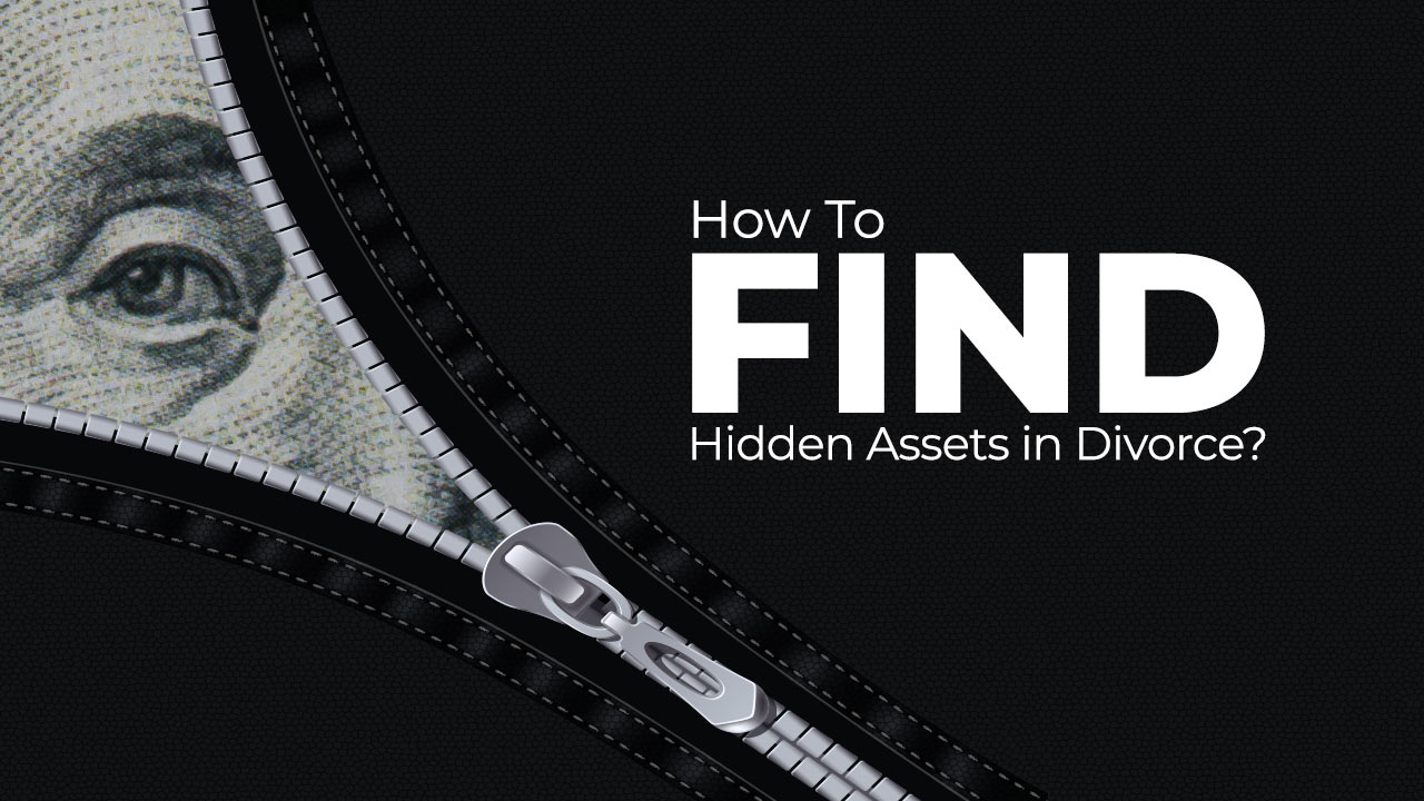 How To Find Hidden Assets in Divorce