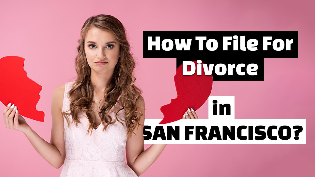 How To Get a Divorce In San Francisco