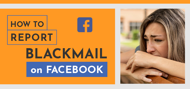 How to Report Blackmail on Facebook