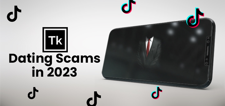TikTok Dating Scams