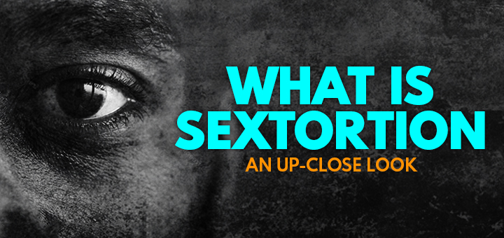 What Is Sextortion