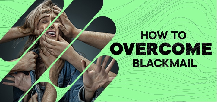 How to Overcome Blackmail