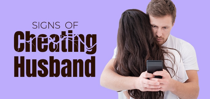 Signs Of Cheating Husband